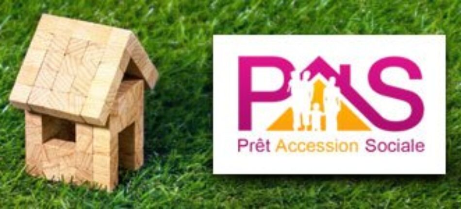 Prêt d’Accession Sociale (PAS)